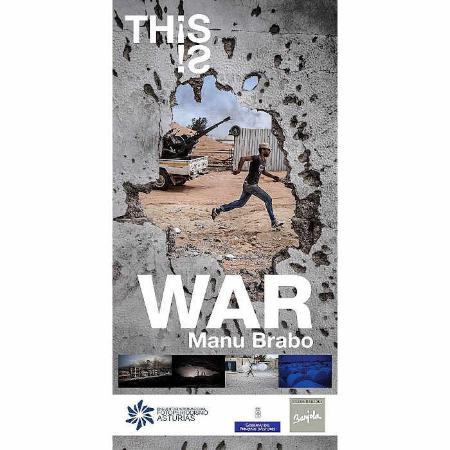 This is war. Exposición en Gijón