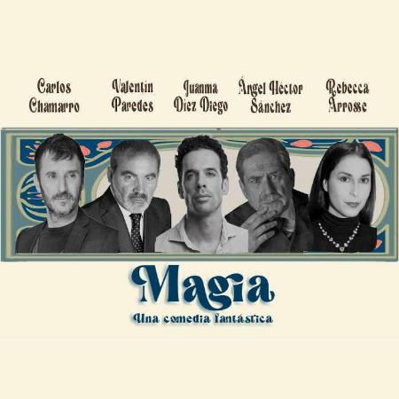 Magia. Una comedia fantástica. Teatro en Oviedo