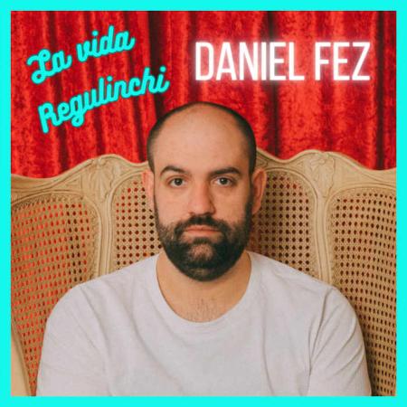 La vida regulinchi de Daniel Fernández. Humor en Gijón