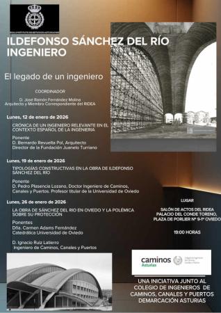 Ildefonso Sánchez del Río. Ingeniero El legado de un ingeniero. Oviedo