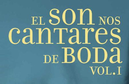 El son nos cantares de boda. Vol I. Concierto en Siero