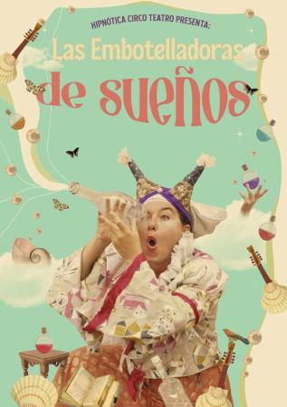 Las embotelladoras de sueños. Espectáculo familiar en Mieres