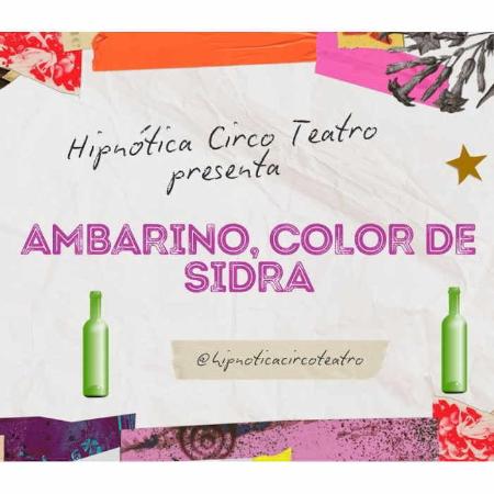 Ambarino, color de sidra. Teatro en El Franco