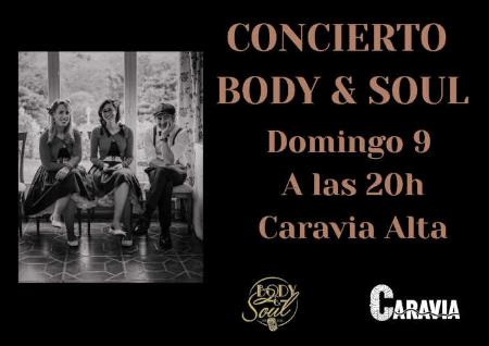 Body & Soul. Concierto en Caravia