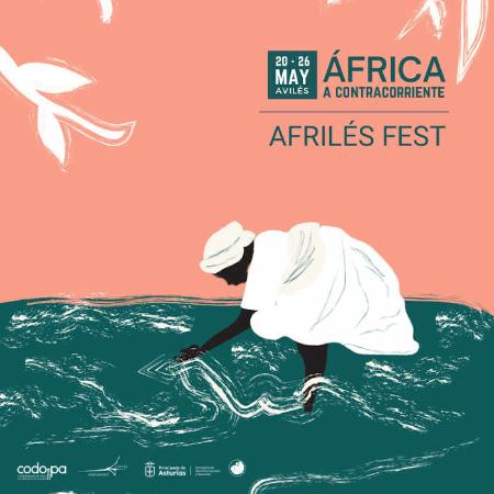 África a contracorriente. Afrilés Fest en Avilés